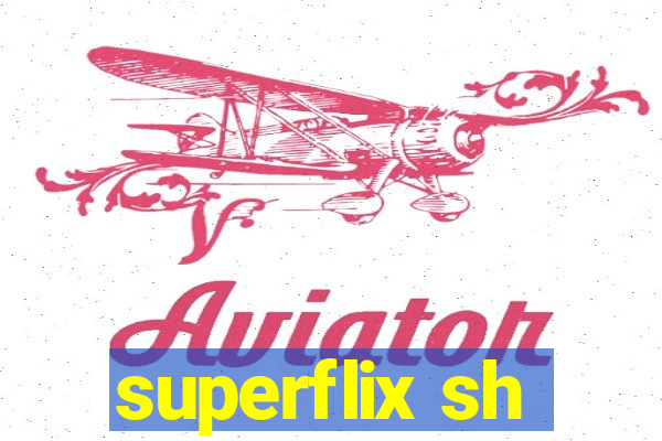 superflix sh